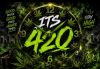 IT’S 420